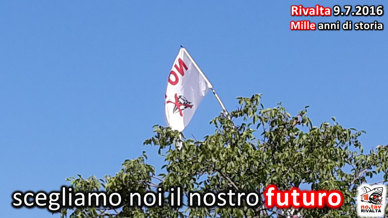 Rivalta NO TAV: scegliamo noi il nostro futuro.